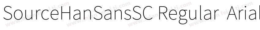 SourceHanSansSC Regular  Arial Uni字体转换
